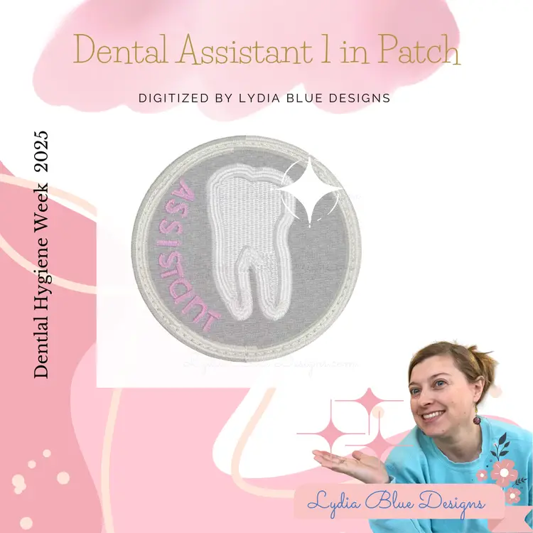 Embroidered  Dental Assistant Patch 1in round