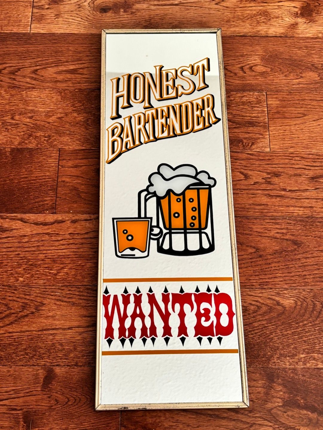 Bar Mirror Vintage Honest Bartender Wanted Bar Decor 18” x 6” Man