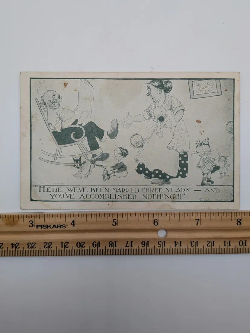 E106. "HERE WE'VE BEEN MARRIED THREE YEARS — AND YOU'VE ACCOMPLISHED NOTHING!!!" Humorous Antique Card Babies Cat Home sweet home husband wife kitsch Ephemera