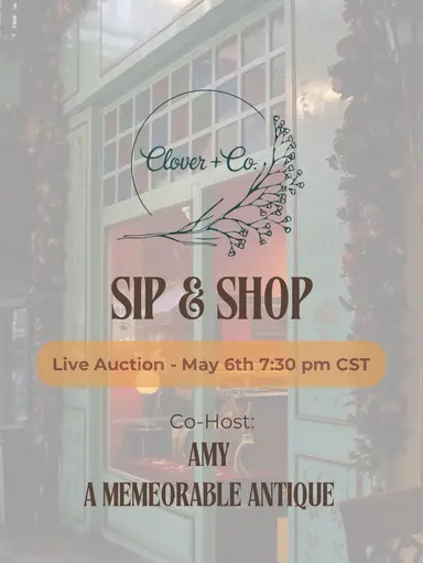 Sip & Shop with Amy @ A Memorable Antique