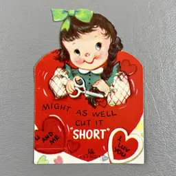 Vintage Die Cut Valentine Girl Cutting Braid Might As Well Cut it Short I Love