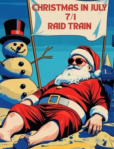Christmas In July Raid Train