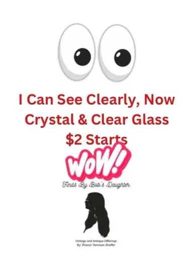 Power Outage Heat Wave Overload Will Rescheduled: I Can See Clearly, Now $2 Starts. Shop My HUGE Cabinet Full Of Clear Glass!