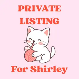 Custom Listing For Shirley R