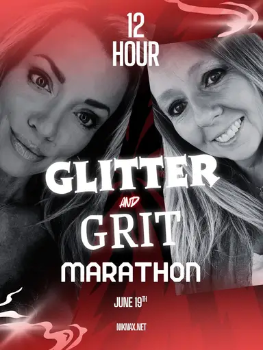 Glitter and Grit 12 Hour Marathon! 