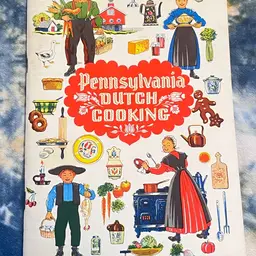 Vintage 1978 Traditional PENNSYLVANIA DUTCH COOKING Cookbook Recipes