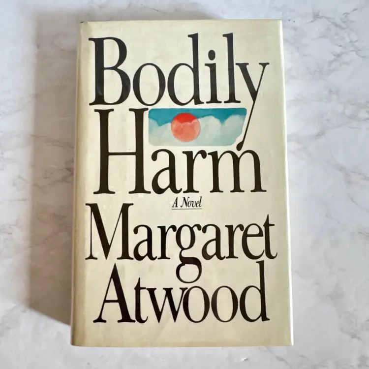 Vintage 1981 “Bodily Harm” Margaret Atwood Hardcover First Edition First Printing