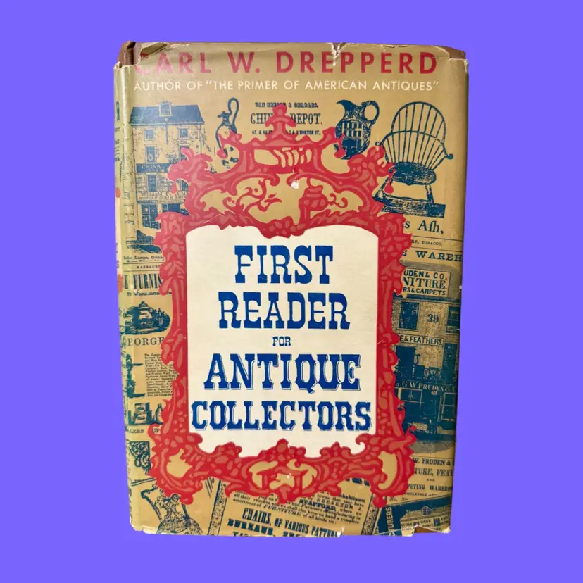 1946 Vintage First Reader For Antique Collectors HC Book w/ Dust Jacket