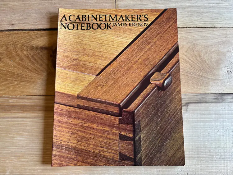 A Cabinetmaker's Notebook by James Krenov