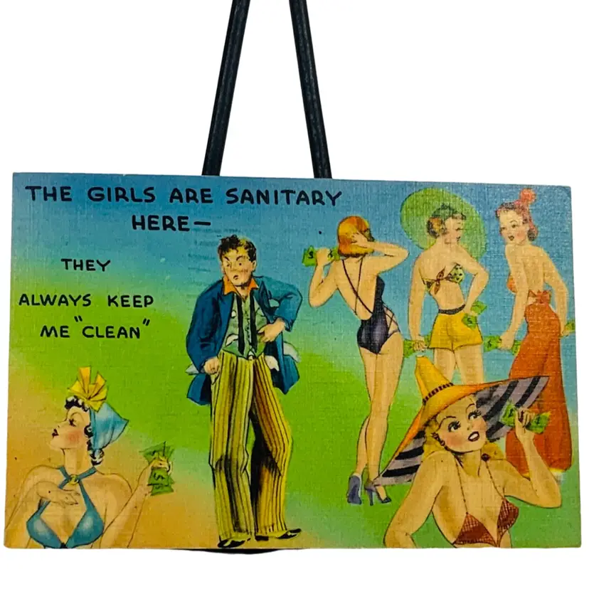 Vintage WWII Postcard THE GIRLS ARE SANITARY
HERE - THEY ALWAYS KEEP
МЕ", “CLEAN"