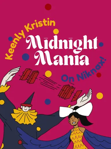 Midnight-ish Mania with Keenly Kristin 