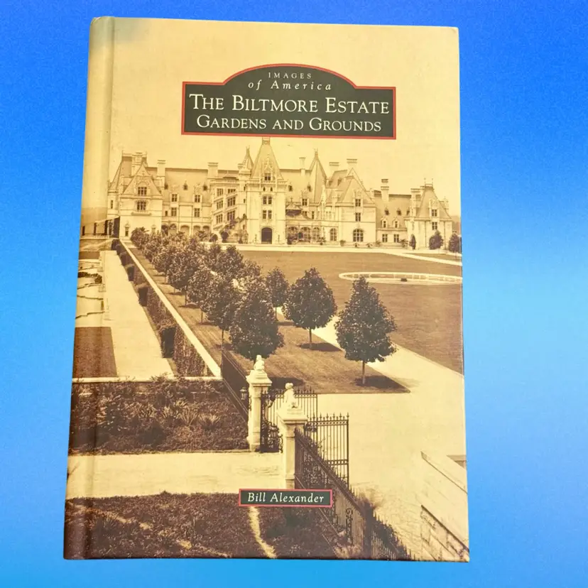Hardcover Edition The Biltmore Estate Grounds and Gardens Bill Alexander