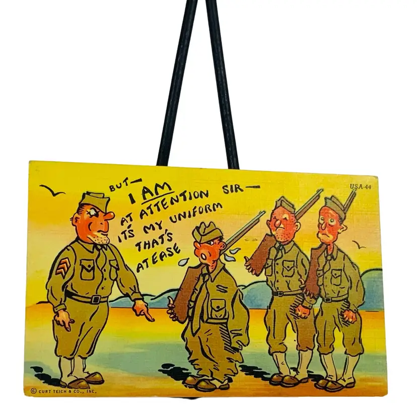Vintage WWII Postcard “BUT- I AM AT ATTENTION SIR- It’s MY UNIFORM
THAT’S AT EASE”
