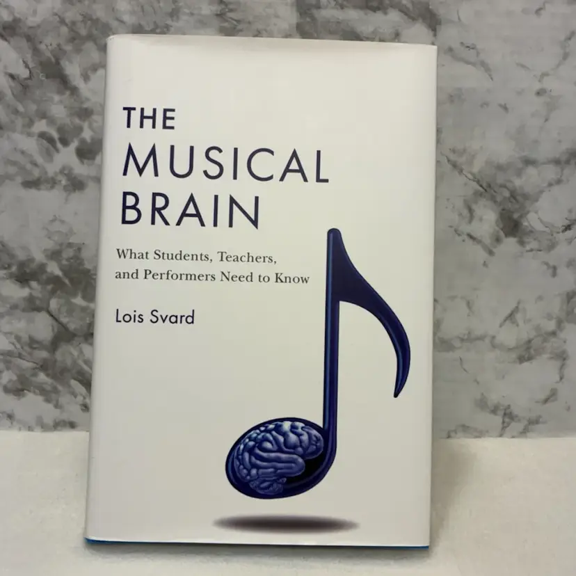 The Musical Brain By Lois Svard