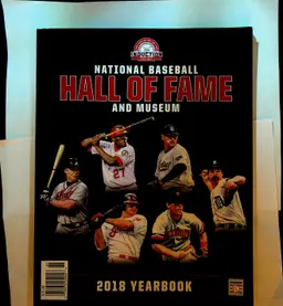 National Baseball Hall of Fame and Museum 2018 Yearbook