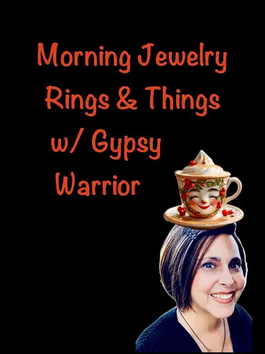 Morning Jewelry Rings & Things w/Gypsy