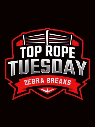 ZB Top Rope Tuesday 8/5/25