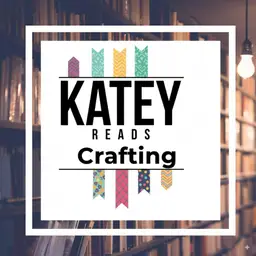 KateyReads Crafting