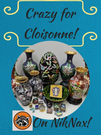 Cloisonne! Vases, Trinket Boxes & More!