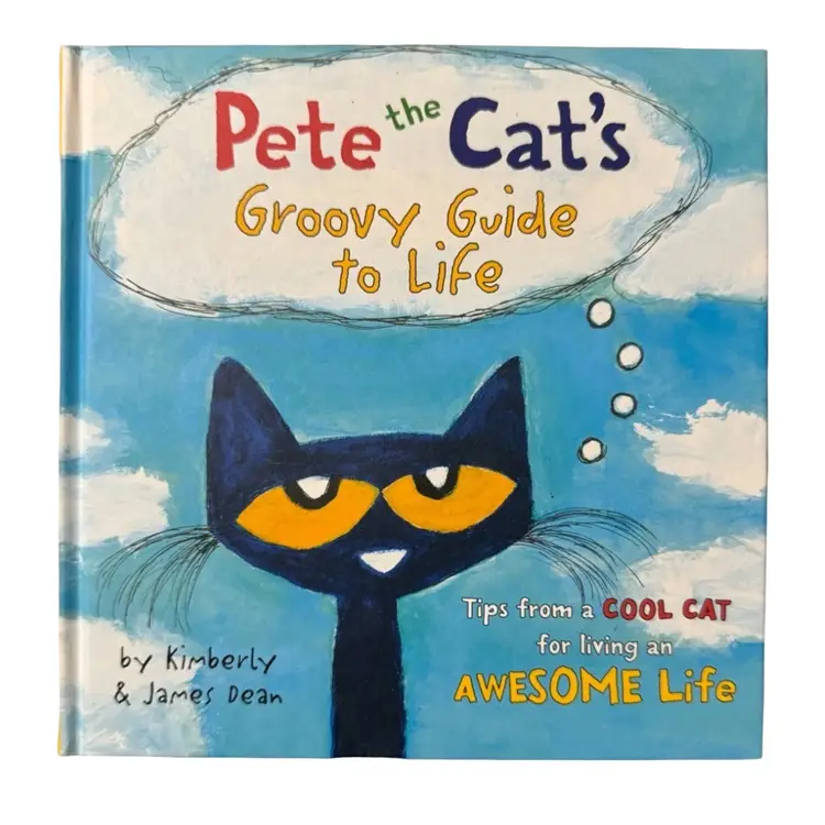 Pete The Cat’s Groovy Guide To Life Book MSRP $12.99