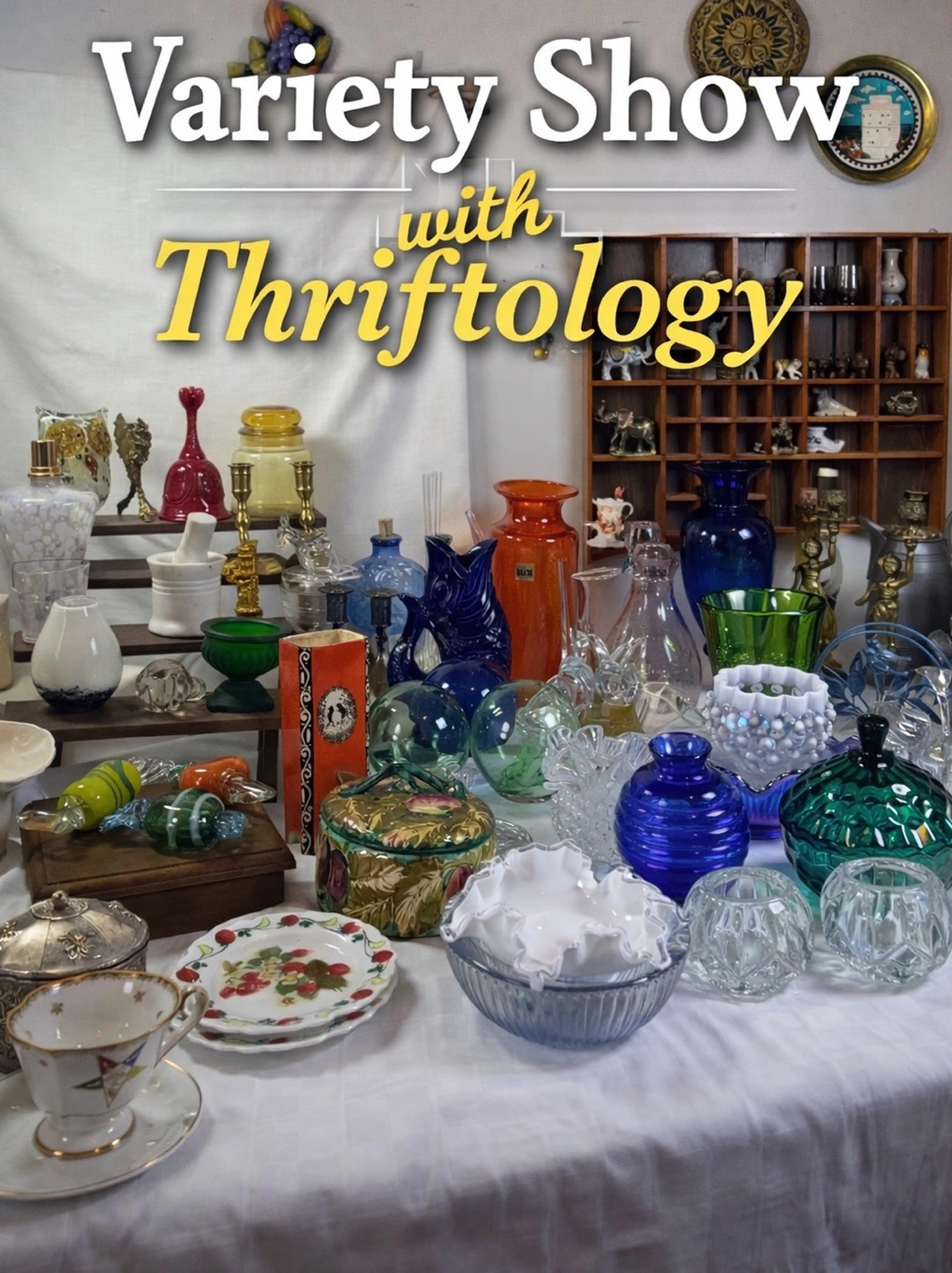 Variety Show- Glass, Brass, Etc. Come Hang Out!