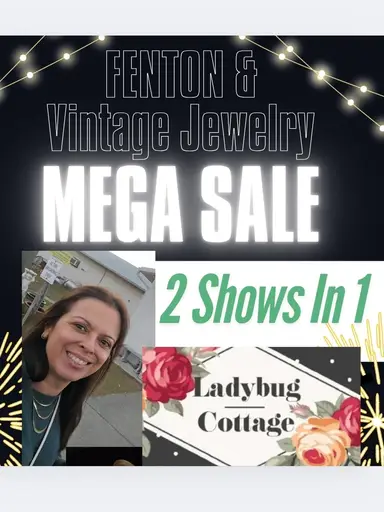🐞 2 Shows in 1... FENTON & JEWELRY 