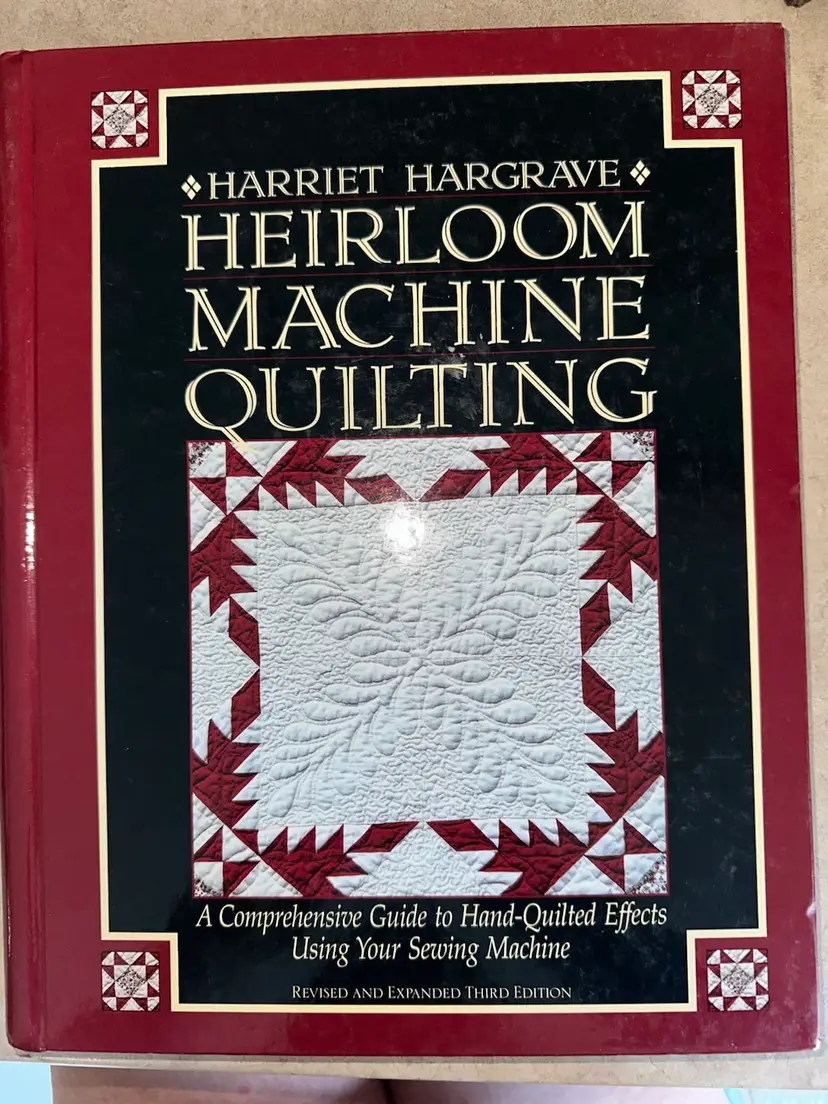 Harriet Hargrove Heirloom Machine Quilting “How To” Hardcover Bonded Book 1995