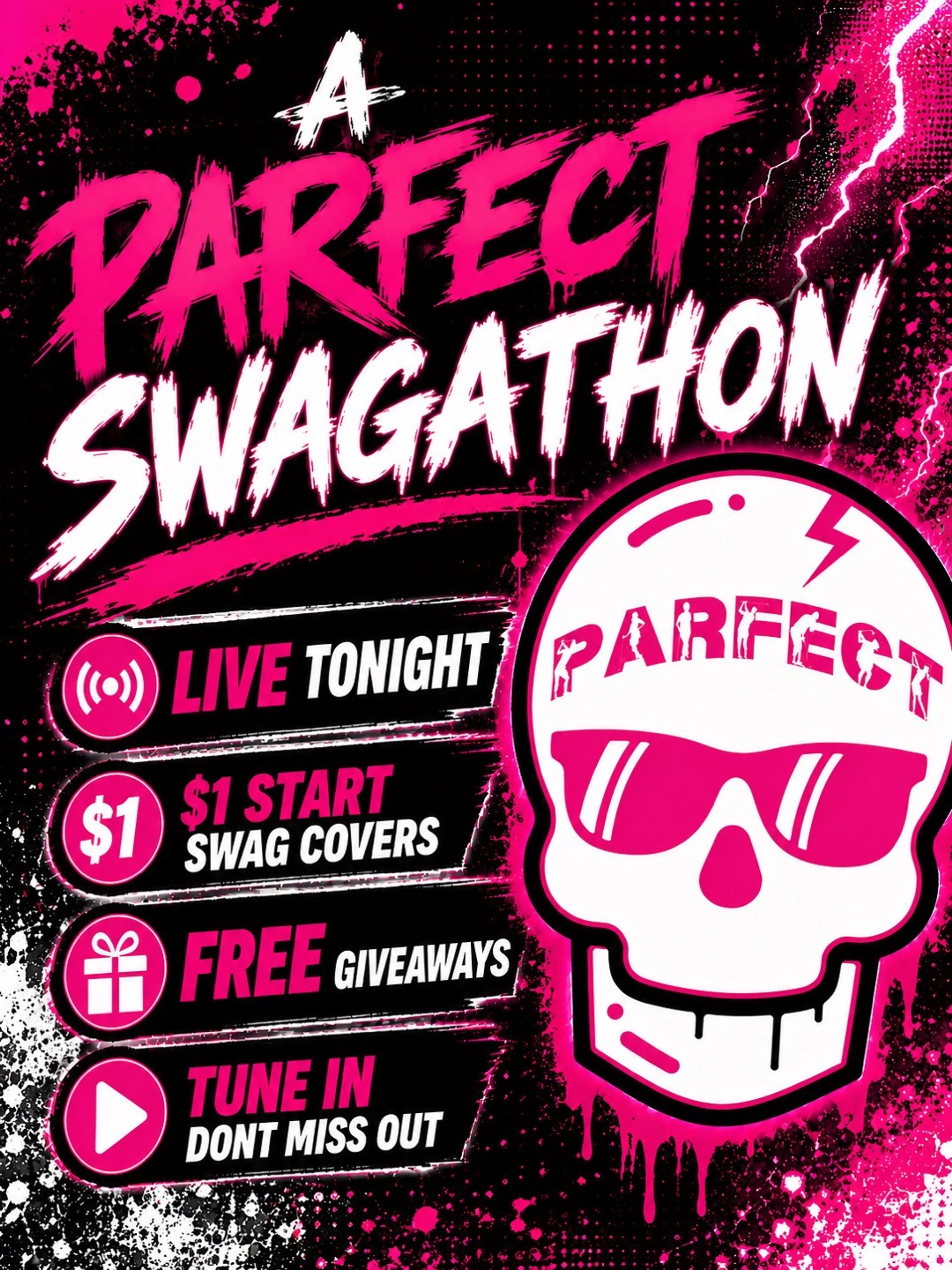 A PARFECT SWAGATHON