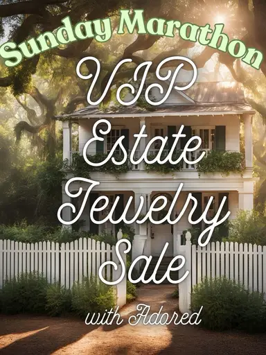 VIP Estate Sale Marathon With Adored