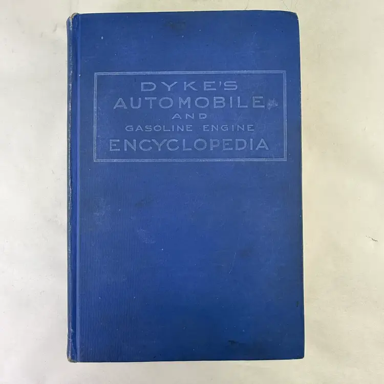 Dyke's Automobile and Gasoline Engine Encyclopedia 10th Edition Book