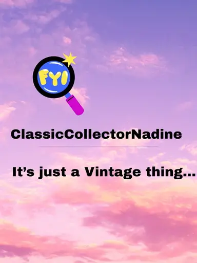 ClassicCollectorNadine - It’s A Vintage Thing -