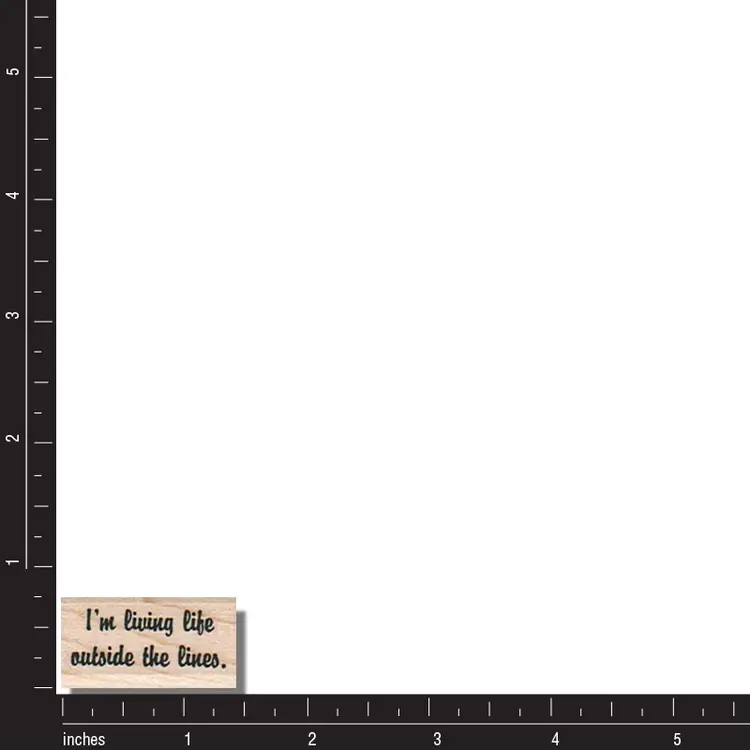 I'm Living Life Outside The Lines Words Rubber Stamp