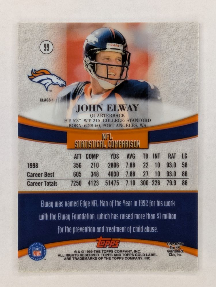 John Elway HOF 1999 Topps Gold Label Class 1 #99 Denver Broncos