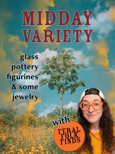 Midday Variety: Glass, Pottery, Figurines & Jewelry w/ Feral Folk ✨
