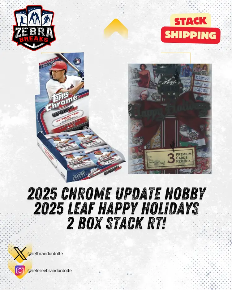 ZB 25670: 2025 Topps Chrome Update Hobby/2025 Leaf Happy Holidays 2 Box Stack Mixer