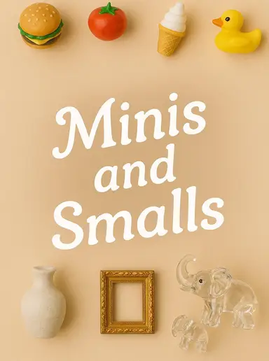 Minis and Smalls with ReloveGarage 