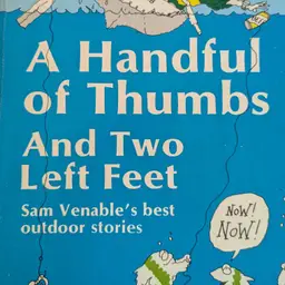A Handful of Thumbs and Two Left Feet Sam Venable Signed Paperback Outdoor Stories