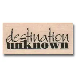 Destination Unknown Rubber Stamp