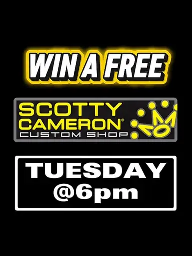 SCOTTY CAMERON GIVEAWAY 
