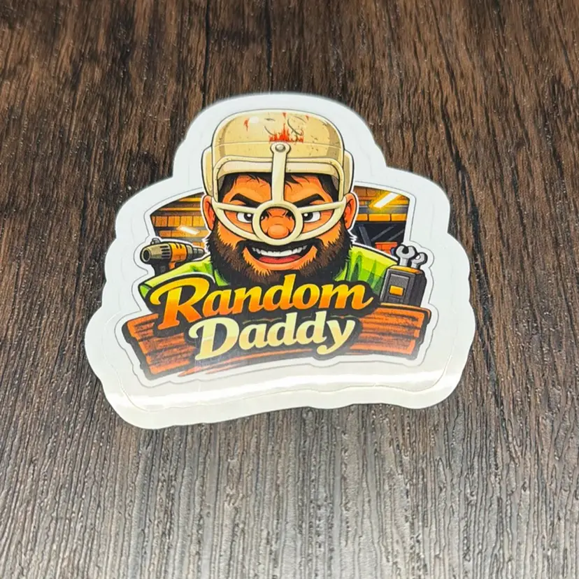 Random Daddy Sticker - 2.75” X 2.5”