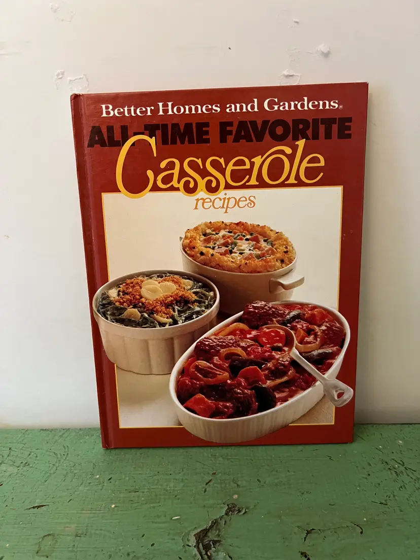 1977 Hardcover Better Homes & Gardens All Time Favorite Casserole Recipes Book, Cookbook