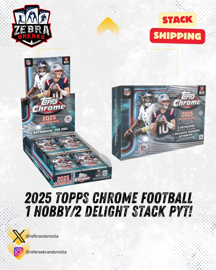 ZB 26156: 2025 Topps Chrome Football 1 Hobby/2 Delight Stack PYT 3