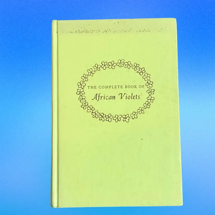 Vintage First Edition The Complete Book of African Violets Helen Van Pelt Wilson Hardcover Book (1951) *RARE*