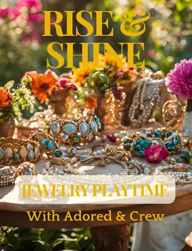 Rise And Shine Jewelry Playtime 