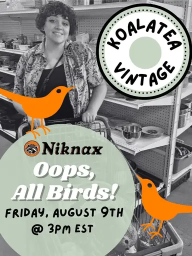 Oops, All Birds! w/ Koalatea Vintage 🐦‍⬛🦜