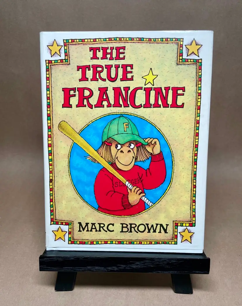 Marc Brown Signed ~ The True Francine ~ Inscribed 1981 First Edition Hardcover with Dust Jacket