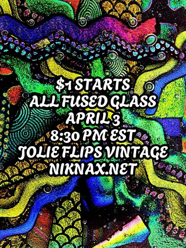 FUSED GLASS PIECES $1 STARTS