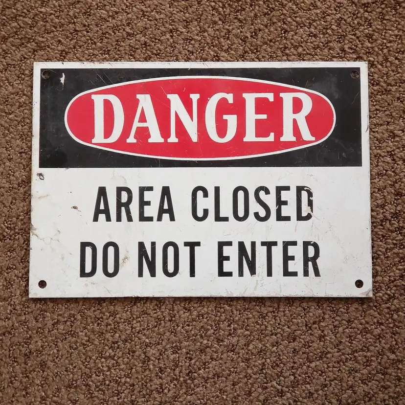 Enameled Metal Sign DANGER AREA CLOSED DO NOT ENTER 10" X 7" Vintage Used READ