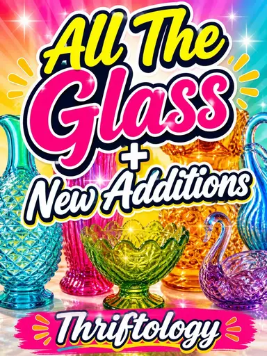 All The Glass- Part 2, With New Additions 