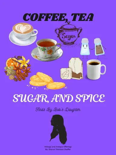 Coffee, Tea, Sugar, And Spice